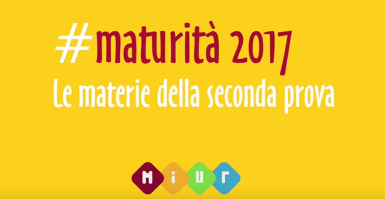 MATURITA’ 2017: SECONDA PROVA